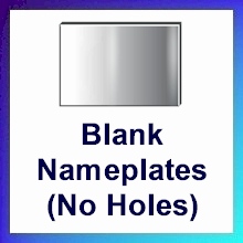 Blank Nameplates (No Holes) Blank Nameplates (No Holes)